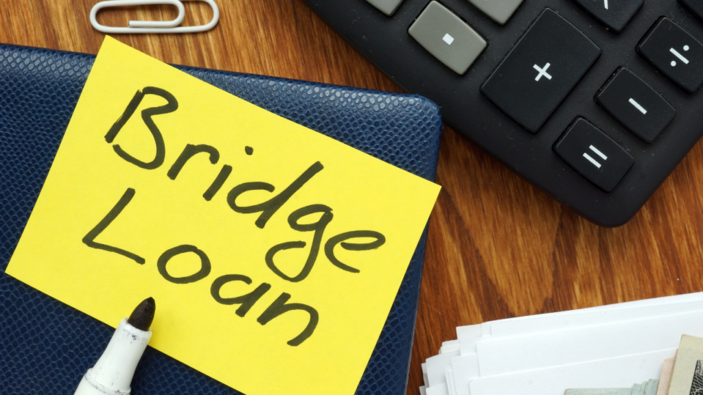 Bridge Loans - A Path Towards Long Term Financing Options