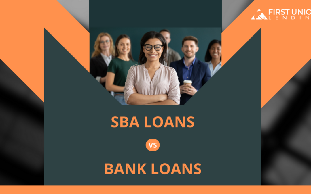 A Study SBA Loans vs. Traditional Bank Loans