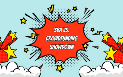 SBA Loans vs. Crowdfunding – Which is Right for Your Business