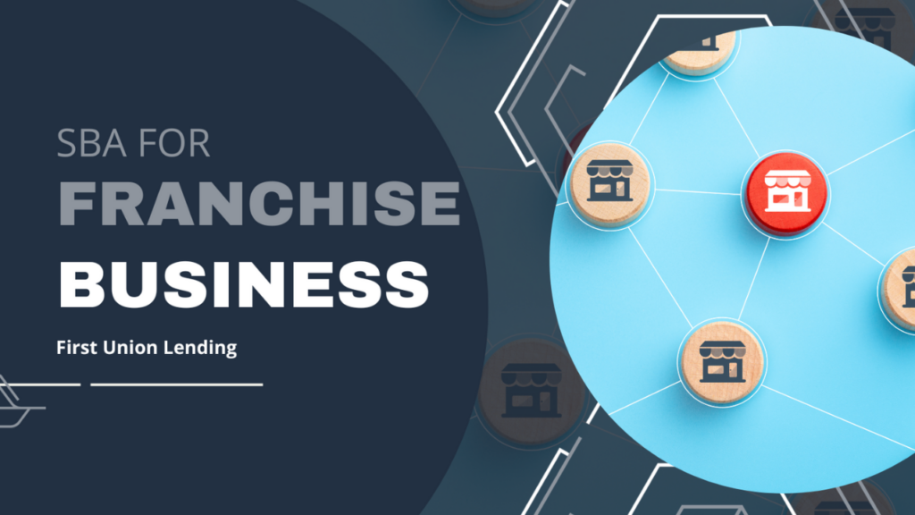 Unlocking Franchise Success With The Power of SBA Loans